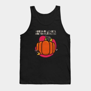 Autumn Leaves and Pumpkin Please Tank Top